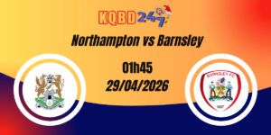 Nhận Định Northampton vs Barnsley League 1 29/04/2026
